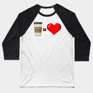 Love Coffee Baseball T-Shirt